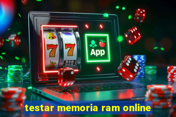 testar memoria ram online